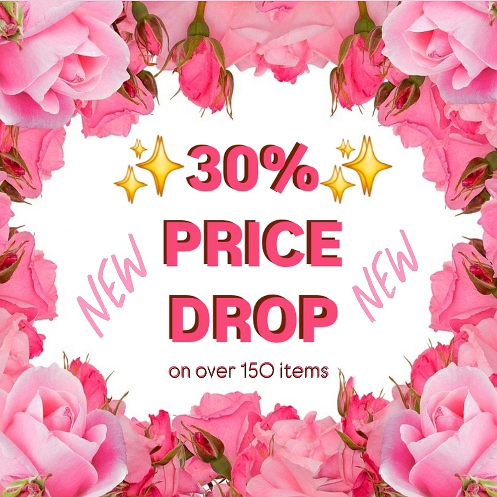 30% Price Drop on over 150 items!